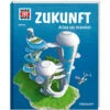 WAS IST WAS - ZUKUNFT Kinderbuch TESSLOFF VERLAG 2 WAS IST WAS - ZUKUNFT Kinderbuch TESSLOFF VERLAG -Outdoor Verkauf 305857 a was ist was zukunft maggiolina airtop 1